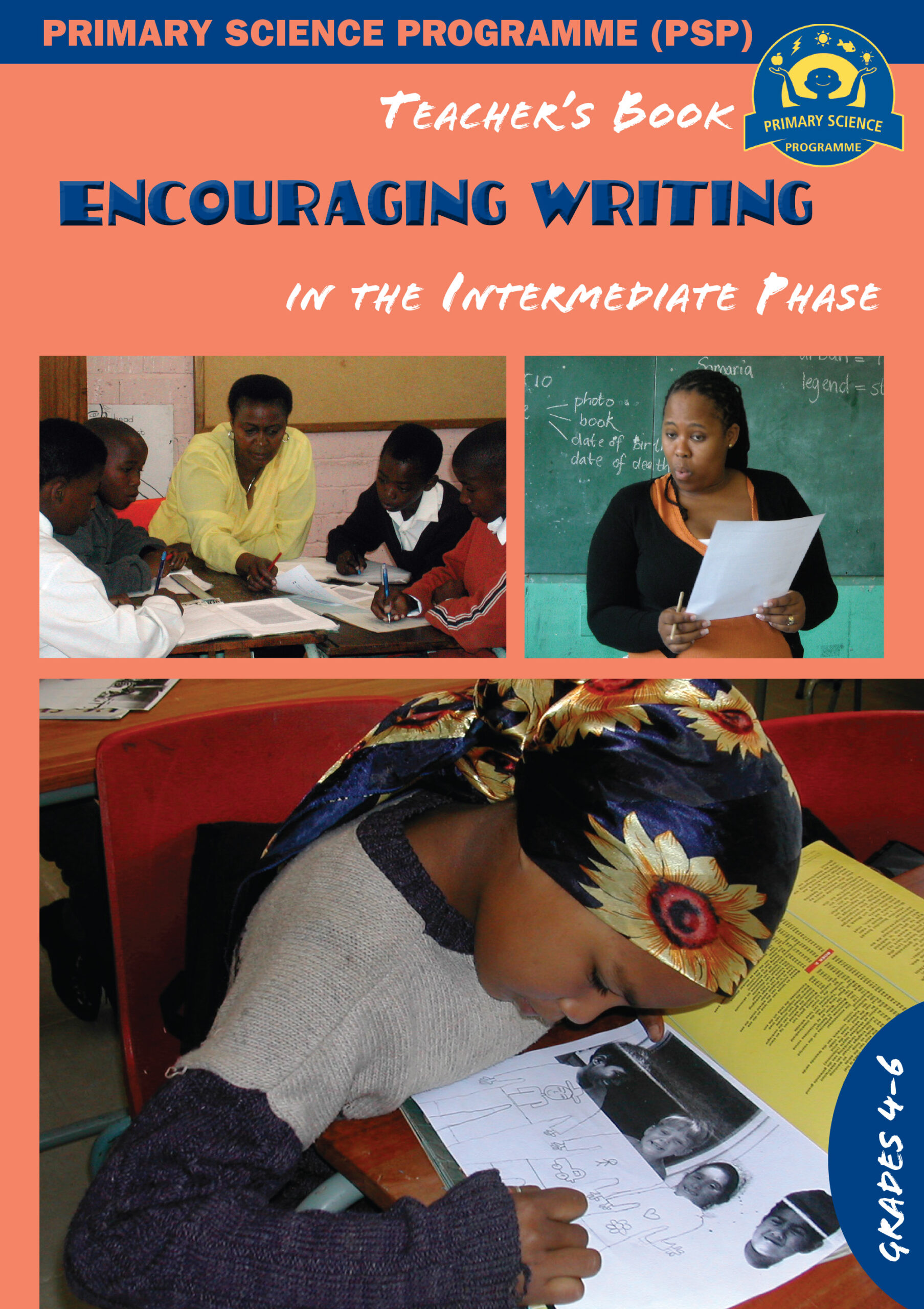 Writing Interim Intermediate Phase: Writing: encouraging learners to write more - PSP ...